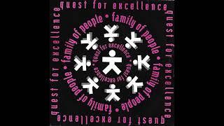 Quest For Excellence " Family Of People" (Jazzy Mix) 1991