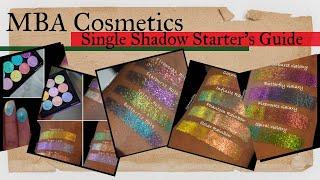 MBA Cosmetics Single Shadow Starter’s Guide