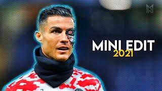 Cristiano Ronaldo - Mini Edit - Crazy skills & Goals • 2021-22