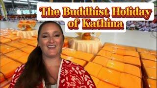 The Buddhist Holiday of Kathina