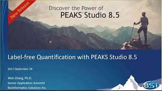 PEAKS Studio 8.5 | Label Free Quantification Webinar