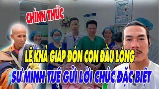 CHÍNH THỨC: Lê Khả Giáp Đón Con Đầu Lòng, Sư MINH TUỆ Gửi Lời Chúc Và Đặt Cho Một Cái Tên  Đặc Biệt