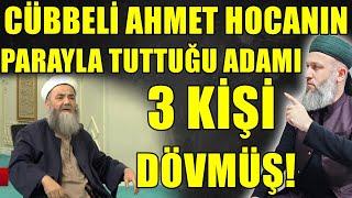 CÜBBELİ AHMET HOCANIN PARA İLE TUTTUĞU ADAM! TEZGAH BU İŞ! Hüseyin ÇEVİK