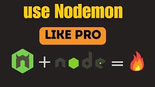 Nodemon Tutorial in 2 Minutes