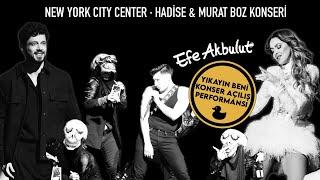 Yıkayın Beni Performansı – New York Hadise, Murat Boz ve Efe Akbulut Konseri