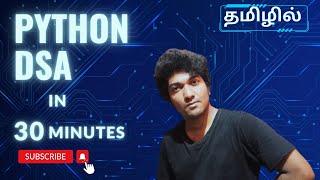 Python Data Structures & Algorithms in Half hour | Tamil Tutorial