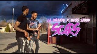 LA Drakio x Boss Sleep - Scars | Shot by Ohwell Visionz