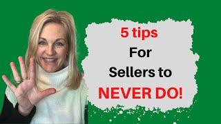 5 Tips for Temecula, CA Real Estate Sellers to NEVER Do!