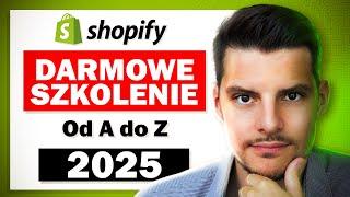 DARMOWE SZKOLENIE DROPSHIPPING 2025: Jak stworzyć sklep e-commerce z Shopify od podstaw? (Od A do Z)