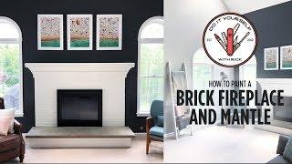 How to Paint a Brick Fireplace and Mantle