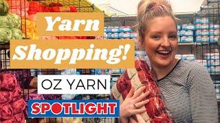 YARN SHOPPING! Oz Yarn and Spotlight Haul