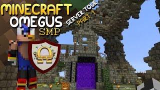 Minecraft-Omegus SMP: Episode 1- Server Tour ( Part 1)