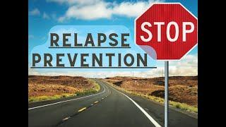 Relapse Prevention - How to Avoid Relapses in your Recovery