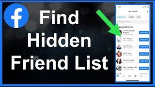 How To Find Facebook Hidden Friend List