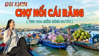 REVIEW DU LỊCH CHỢ NỔI CÁI RĂNG - CẦN THƠ 2025 . Floating market tourism on Can Tho river in Vietnam