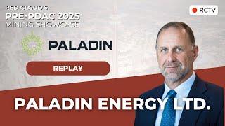 PALADIN ENERGY | Red Cloud's Pre-PDAC 2025