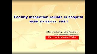 Facility inspection rounds in hospital - NABH 5th edition - FMS.1