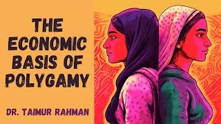 The Economic Basis of Polygamy