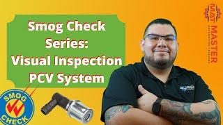 CA Smog Check Visual Inspection [PCV System]