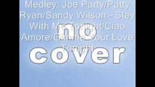 Joe Party/Patty Ryan/Sandy Wilson - Medley