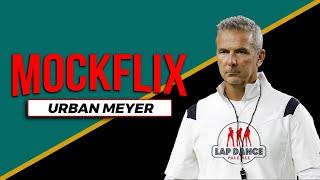 Urban Meyer (MOCKFLIX #066)