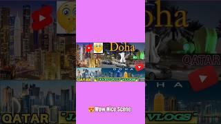 Doha: The Most Beautiful City in the World?qatardohacity #shorts #trending #yt