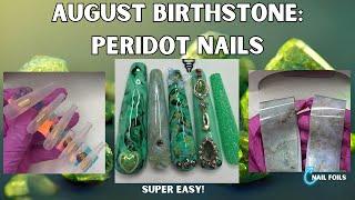 Peridot Nails  | August Birthstone  | 2024