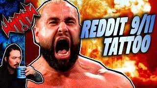 The Rusev 9/11 Tattoo Reddit Bet - Tales From the Internet