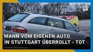 Tödlicher Unfall in Stuttgart: Mann vom eigenen Auto überrollt