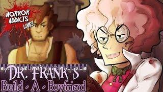 DR. FRANK'S BUILD-A-BOYFRIEND - Complete Playthrough  Horror Addicts LIVE! Let's Play