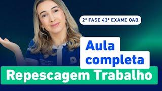 Aula Inaugural Direito do Trabalho ️ | Repescagem 43º Exame 2ª Fase