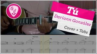 Tú || Dariann González || Cover Guitarra + Tabs