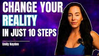 Change Your Reality In 10 Steps | SOLO Episode with Emily Hayden