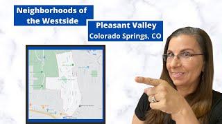 Neighborhoods of Colorado Springs Westside-Pleasant Valley | Colorado Springs Real Estate