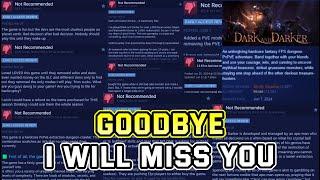 Goodbye Dark and Darker