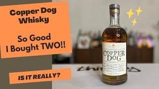 Copper Dog Speyside Blended Malt Scotch Whisky - Honest Review