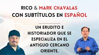 Rico Entrevista a Mark Chavalas, un Destacado Académico e Historiador - Subtítulos en Español