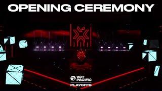 OPENING CEREMONY // VCT Pacific Grand Finals