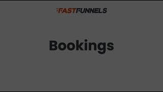 Fast Funnels Bookings System Overview