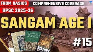 Sangam Age Part I Decoded for UPSC CSE | Lec 15 | Ancient History by Arunav Das