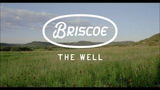 Briscoe – The Well (Official Video)