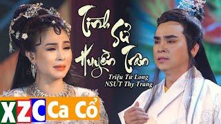 Trích Đoạn Tình Sử Huyền Trân (#TSHT) - Triệu Tử Long ft NSƯT Thy Trang