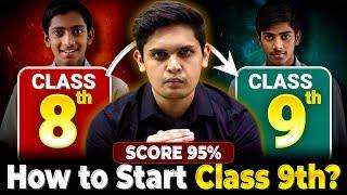 How to Start Class 9th to Score 95% | Complete Roadmap | Prashant Kirad
