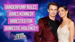 James Kennedy Arrested!! Doute, Rachel Leviss, Ally Lewber and Kathy Hilton's Holiday Party!