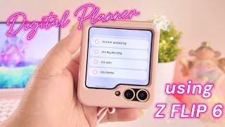 ⋆.ೃ࿔*:･ DIGITAL PLANNING using my Z FLIP 6 | perfect for everyone ⋆.ೃ࿔*:･