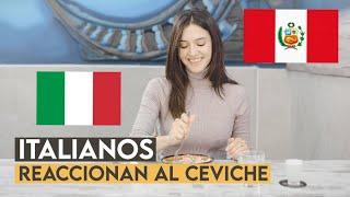 Italianos reaccionan al Ceviche peruano