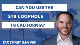 Can You Use the Short-Term Rental (STR) Loophole in California?