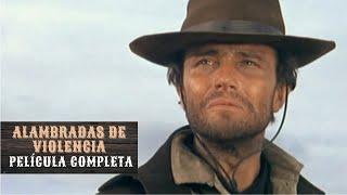 Alambradas de violencia | Western | Pelìcula Completa en Español