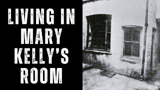 What Was It Like To Live In Mary Kelly's Room After Her Murder?