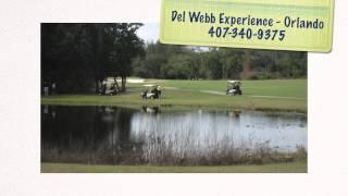 Del Webb Orlando Experience 407-340-9375 Stay Before you Pay